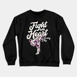 Fight With Heart Crewneck Sweatshirt